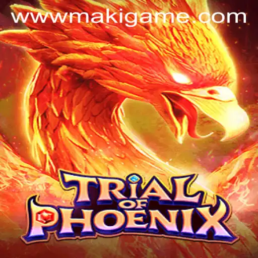 TrialofPhoenix: A Journey Through the Legendary MakiGame