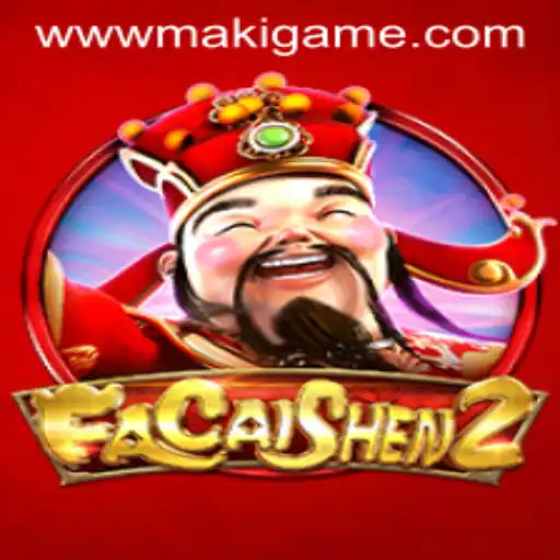 The Intriguing World of FaCaiShen2: A MakiGame Adventure