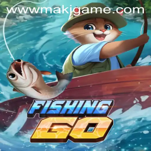 FishingGO: Dive into the Ultimate Gamer’s Adventure by MakiGame